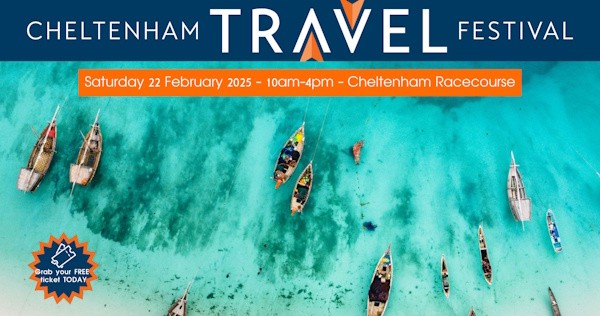 HOLIDAY INSPIRATION AND INSIDER TIPS AT THE 2ND CHELTENHAM TRAVEL FESTIVAL